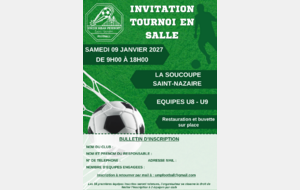 TOURNOI EN SALLE - U8-U9 - SAMEDI 9 JANVIER 2027 - LA SOUCOUPE SAINT-NAZAIRE